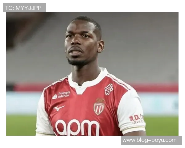 摩纳哥调整欧冠附加赛名单博格巴萨利苏南野拓实被移除